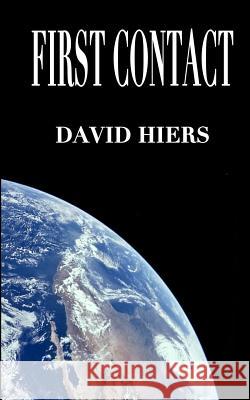 First Contact David Hiers 9780692206829