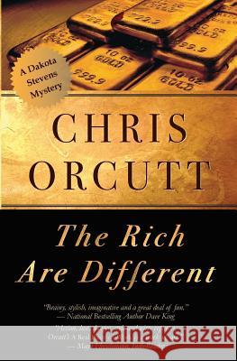 The Rich Are Different Chris Orcutt 9780692208519 Have Pen, Will Travel