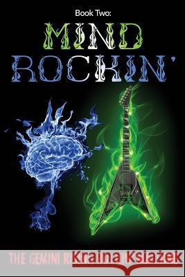 Book Two: Mind Rockin' The Gemini Rising Rockin' Machine 9780692210604 Gemini Rising Rockin' Machine