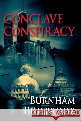 Conclave Conspiracy Burnham Philbrook 9780692211588