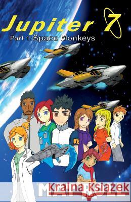 Jupiter 7: Space Monkeys MR Mat Roll 9780692215296 Mat Roll