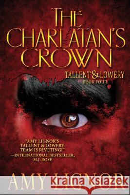 The Charlatan's Crown Amy Lignor 9780692217771 Suspense Publishing