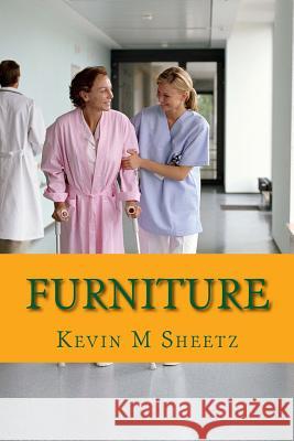 Furniture Kevin M. Sheetz 9780692219256 Kevin M Sheetz