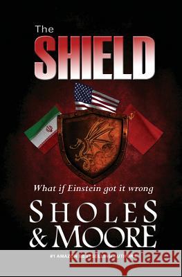 The Shield Lynn Sholes Joe Moore 9780692223116 Stone Creek Books