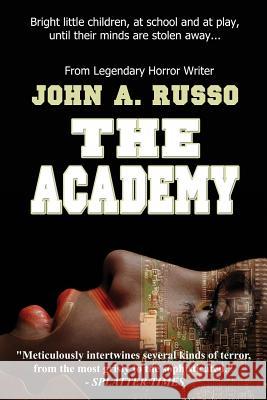 The Academy John Russo 9780692226193 Burning Bulb Publishing