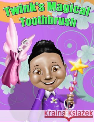 Twink's Magical Toothbrush Jasmine Powell Nicolas Milano 9780692227985 Ivywriting