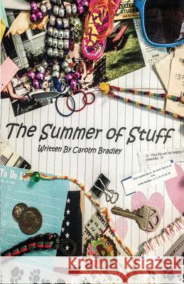 The Summer of Stuff Carolyn Bradley 9780692228012 CB Books