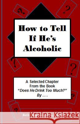 How to Tell if He's Alcoholic: Excerpt chapter from 