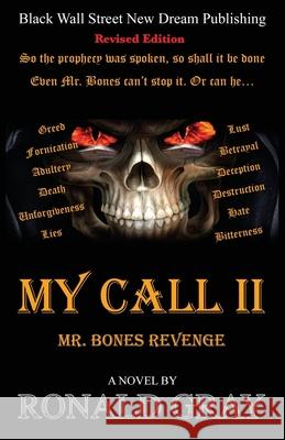 My Call II: Mr. Bones Revenge Ronald H. Gray 9780692230473