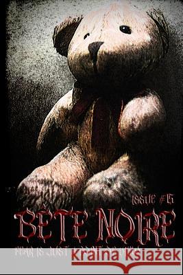 Bete Noire Issue #15 Various Authors A. W. Gifford Jennifer L. Gifford 9780692231500