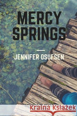 Mercy Springs Jennifer Osufsen 9780692236086 Little Tyrant Press