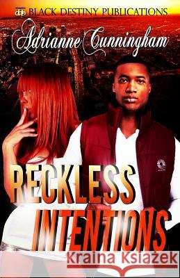 Reckless Intentions Adrianne Cunningham 9780692242810