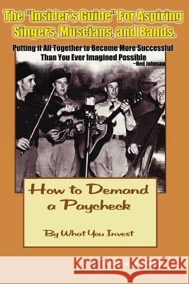 How to Demand a Paycheck Victor H. Jenkins Alex C. Johnson 9780692243688 House of Grass