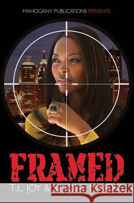 Framed T. L. Joy Simone Majors 9780692244555 Mahogany Publications