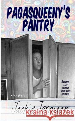 Pagasqueeny's Pantry: Pagasqueeny's Pantry Jackie Jernigan Joel Glass 9780692251980