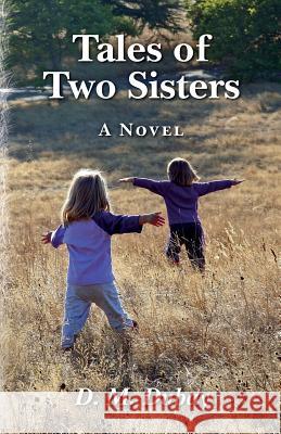 Tales of Two Sisters D. M. DuBay 9780692252635