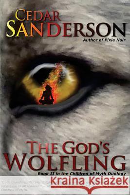 The God's Wolfling Cedar Sanderson 9780692255377