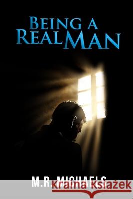 Being A Real Man M. R. Michaels 9780692256473 Bawker