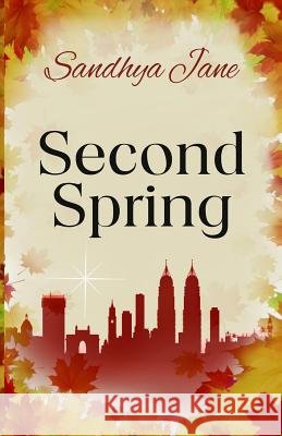 Second Spring Sandhya Jane   9780692259320