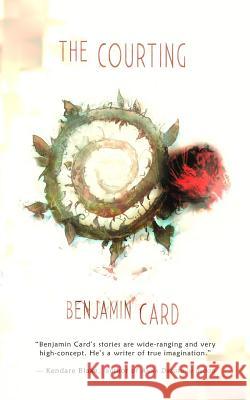 The Courting Benjamin Card 9780692262481