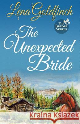 The Unexpected Bride Lena Goldfinch 9780692264959 Indigo Road