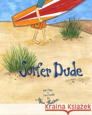 Surfer Dude Miss Heather 9780692267400