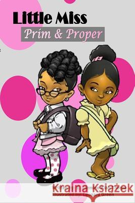 Little Miss Prim & Proper E. Jazmine Kiah-Thorpe 9780692270998