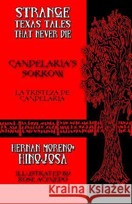 Candelaria's Sorrow: La tristeza de Candelaria Acevedo, Rose 9780692275863 Overlooked Books