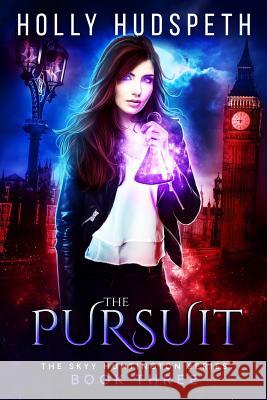 The Pursuit Holly Hudspeth 9780692280867