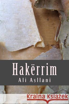 Hakerrim: Poezi Te Zgjedhura Ali Asllani 9780692280997 Blej.com