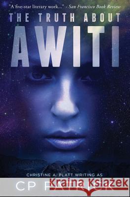 The Truth About Awiti Patrick, Cp 9780692287736