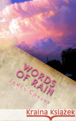 Words of Rain James Coburn 9780692288580