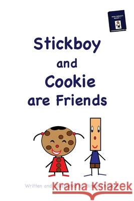 Stickboy and Cookie Are Friends Birdie Chesson 9780692291412