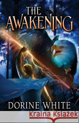 The Awakening Dorine White 9780692296073