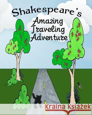 Shakespeare's Amazing Traveling Adventure Nicolletta Barrie 9780692296127 Bootstrap Publishing