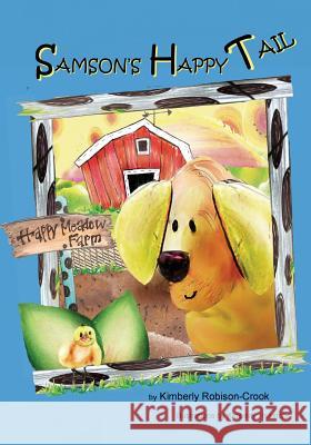 Samson's Happy Tail Kimberly Robison-Crook 9780692296820 Happy Meadow Publications