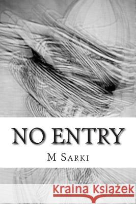 No Entry M. Sarki 9780692297018 Rogue Literary Society