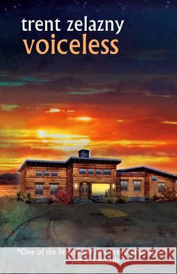 Voiceless Trent Zelazny 9780692300626 Evil Jester Press