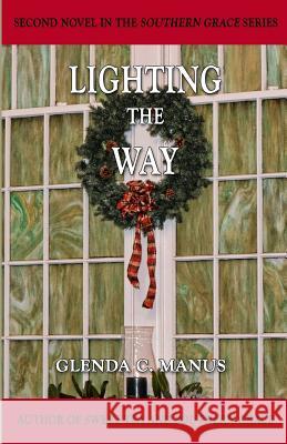 Lighting The Way Manus, Glenda C. 9780692303665