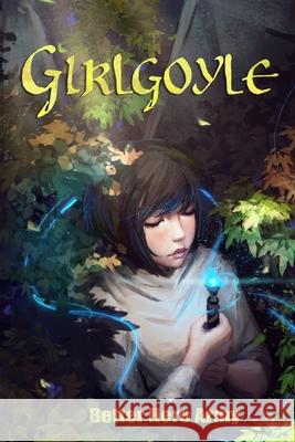 Girlgoyle Better Hero Army 9780692307168 Storyteller Press, LLC