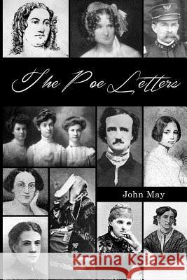 The Poe Letters John May 9780692311561 Bonaventture Books