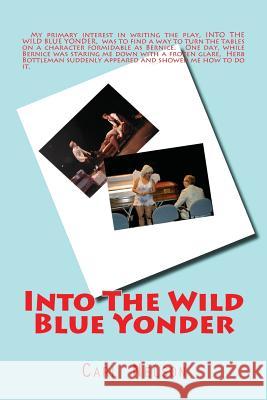 Into the Wild Blue Yonder Carl Nelson 9780692312575