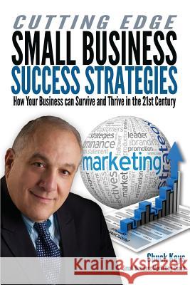 Cutting Edge Small Business Success Strategies: How Your Business can Survive and Thrive in the 21st Century Hilliard Owens M. Ed, Pamela 9780692312896