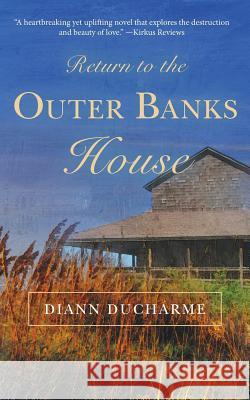 Return to the Outer Banks House Diann DuCharme 9780692312926 Kill Devil Publishing