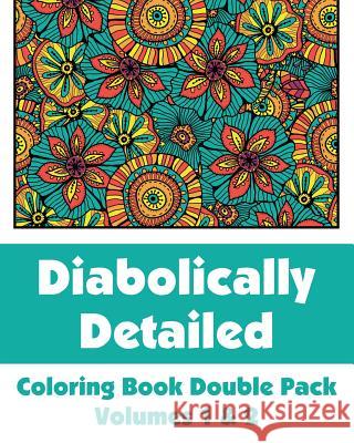 Diabolically Detailed Coloring Book Double Pack (Volumes 1 & 2) H. R. Wallace Publishing 9780692316467 H.R. Wallace Publishing
