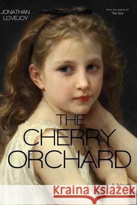 The Cherry Orchard Jonathan Lovejoy 9780692316597