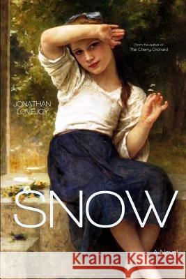 Snow Jonathan Lovejoy 9780692316634 Armageddon Publishing