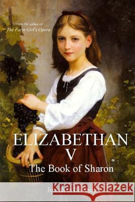 Elizabethan V Jonathan Lovejoy 9780692319208 Armageddon Publishing