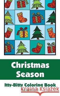 Christmas Season Itty-Bitty Coloring Book (Volume 2) H. R. Wallace Publishing 9780692327777 H.R. Wallace Publishing