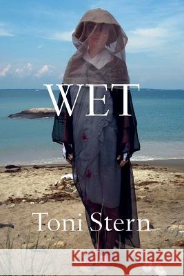 Wet Toni Stern   9780692328774